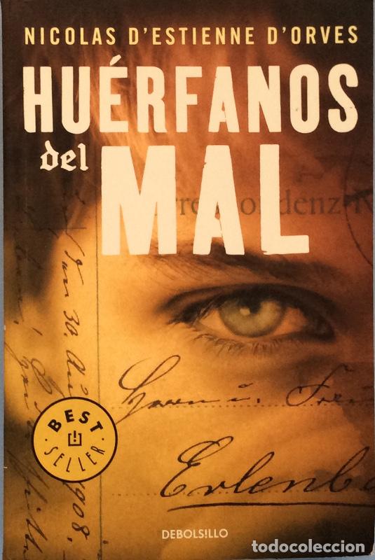 Libros: Hu&eacute;rfanos del mal - Nicolas DEstienne DOrves - Foto 1