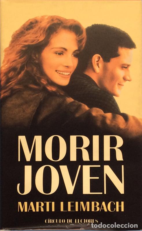 Libros: Morir joven - Marti Leimbach - Foto 1