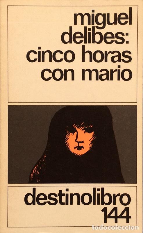 Libros: Cinco horas con Mario - Miguel Delibes - Foto 1