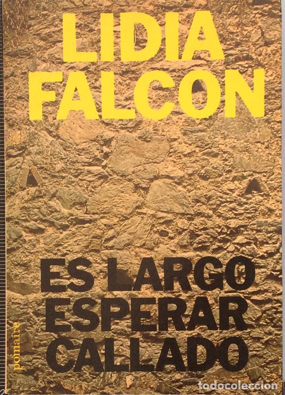 Libros: Es largo esperar callado - Lidia Falc&oacute;n - Foto 1