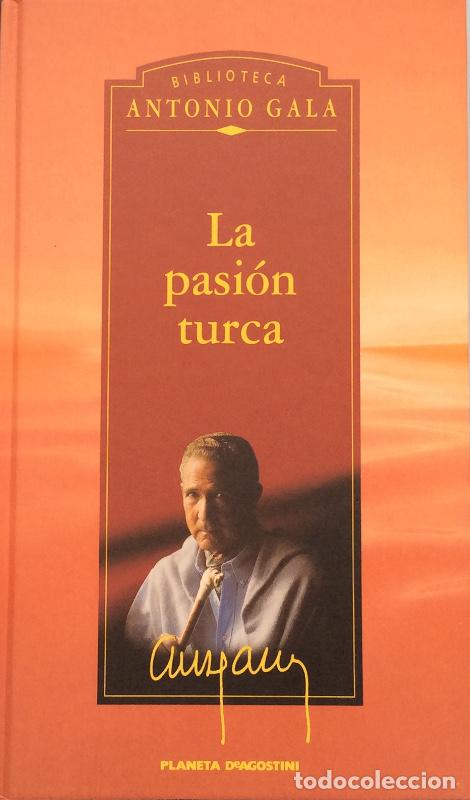 Libros: La pasi&oacute;n turca - Antonio Gala - Foto 1