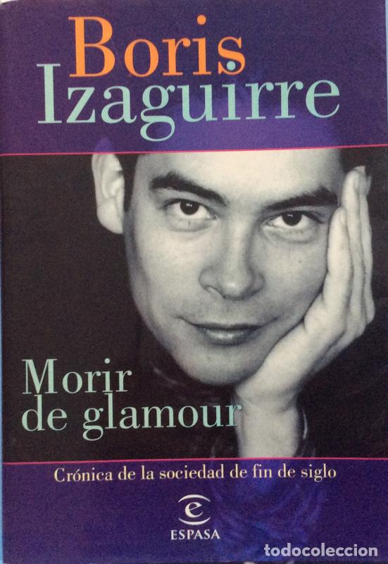 Libros: Morir de glamour - Boris Izaguirre - Foto 1