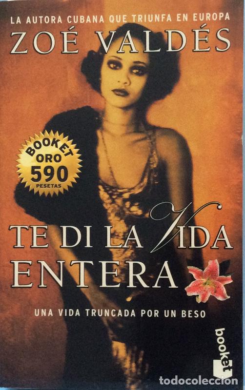 Libros: Te di la vida entera - Zo&eacute; Vald&eacute;s - Foto 1
