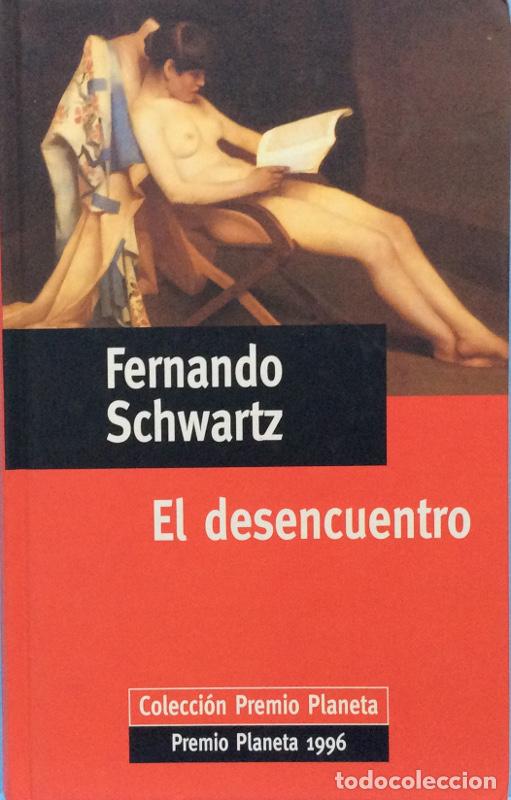 Libros: El desencuentro - Fernando Schwartz - Foto 1