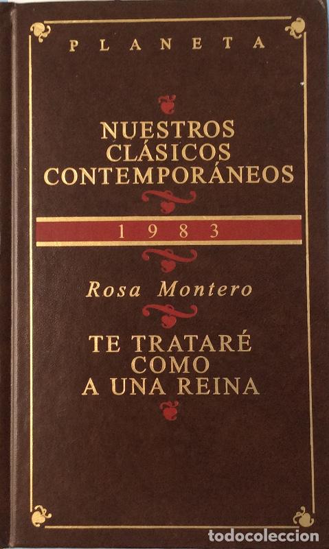 Libros: Te tratar&eacute; como a una reina - Rosa Montero - Foto 1