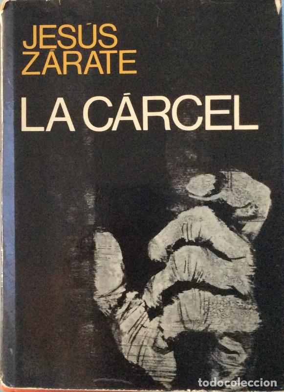 Libros: La c&aacute;rcel - Jes&uacute;s Z&aacute;rate - Foto 1