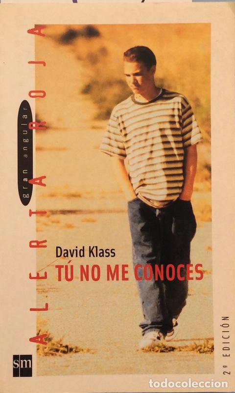 Libros: T&uacute; no me conoces - David Klass - Foto 1