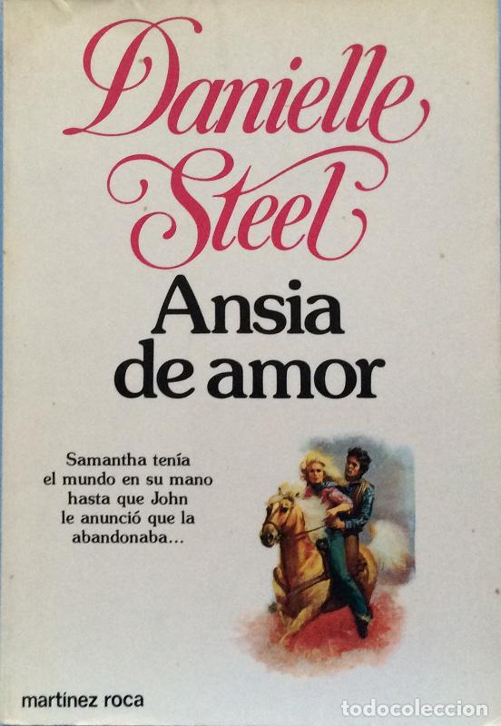 Libros: Ansia de amor - Danielle Steel - Foto 1