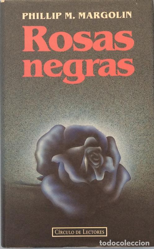 Libros: Rosas negras - Phillip M. Margolin - Foto 1