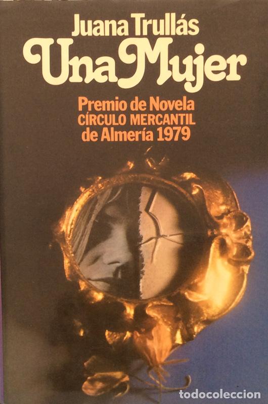 Libros: Una mujer - Juana Trull&aacute;s - Foto 1