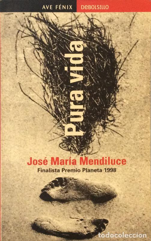 Libros: Pura Vida - Jos&eacute; Mar&iacute;a Mendiluce - Foto 1