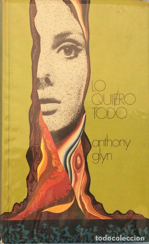Libros: Lo quiero todo - Anthony Glyn - Foto 1