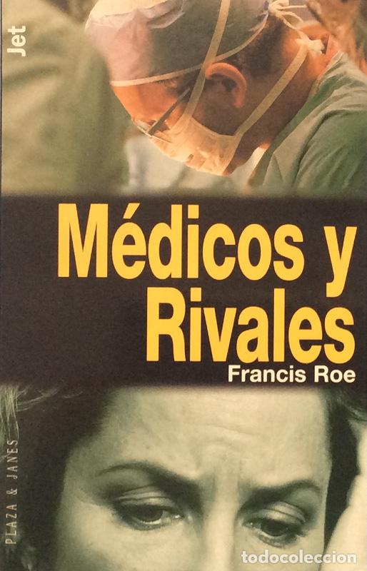 Libros: M&eacute;dicos y rivales - Francis Roe - Foto 1