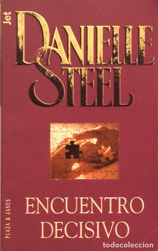 Libros: Encuentro decisivo - Danielle Steel - Foto 1
