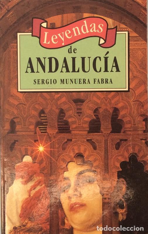 Libros: Leyendas de Andaluc&iacute;a - Sergio Munuera Fabra - Foto 1