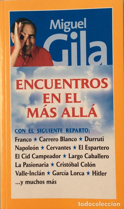 Libros: Encuentros en el m&aacute;s all&aacute; - Miguel Gila - Foto 1