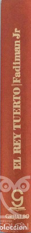 Libros: El rey tuerto - Edwin Fadiman Jr. - Foto 2