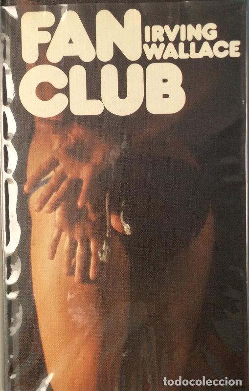Libros: Fan club - Irving Wallace - Foto 1