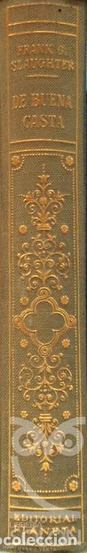 Libros: De buena casta - Frank G. Slaughter - Foto 2