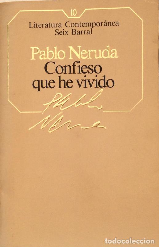 Libros: Confieso que he vivido - Pablo Neruda - Foto 1