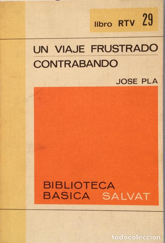 Libros: Un viaje frustrado / Contrabando - Josep Pla - Foto 1
