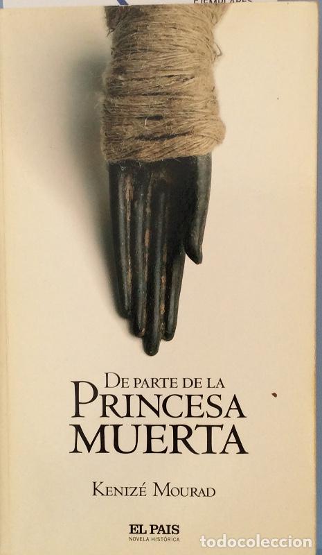 Libros: De parte de la Princesa muerta - Keniz&eacute; Mourad - Foto 1