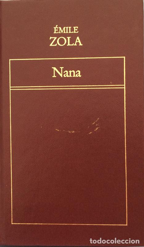Libros: Nana - &Eacute;mile Zola - Foto 1