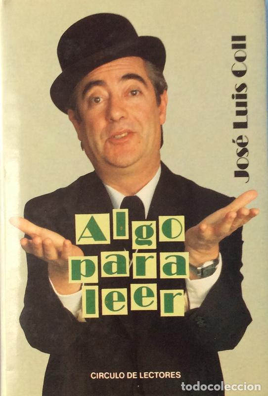 Libros: Algo para leer - Jos&eacute; Luis Coll - Foto 1