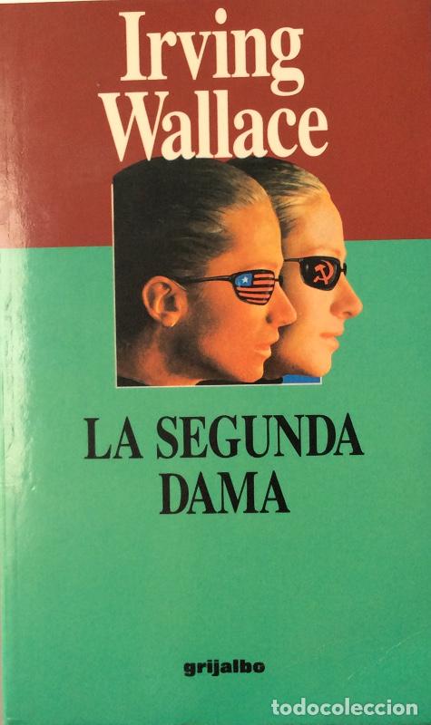Libros: La segunda dama - Irving Wallace - Foto 1