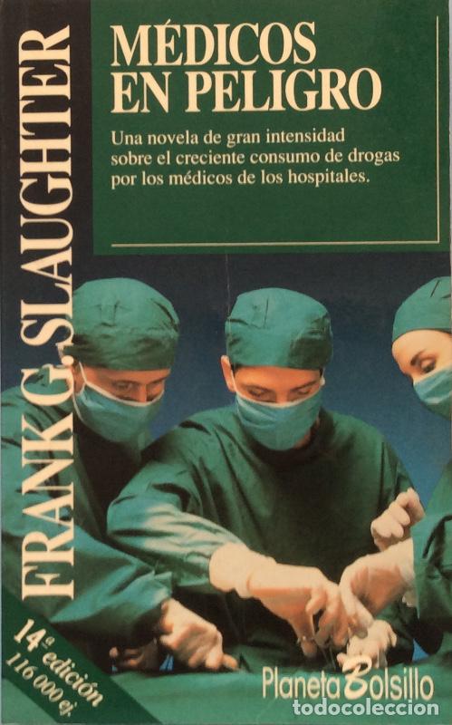 Libros: M&eacute;dicos en peligro - Frank G. Slaughter - Foto 1