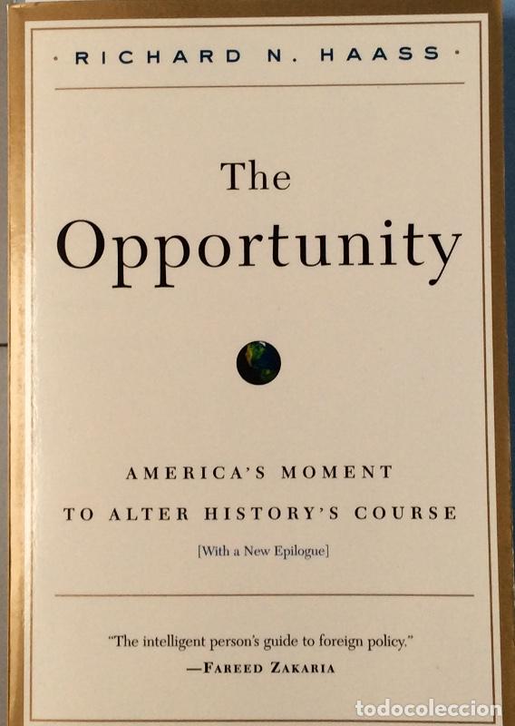 Libros: The opportunity - Richard N. Haass - Foto 1