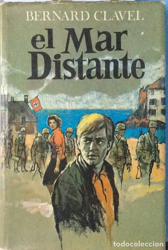 Libros: El mar distante - Bernard Clavel - Foto 1