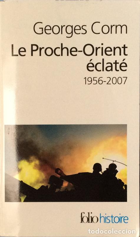 Libros: Le Proche-Orient &eacute;clat&eacute; 1956-2007 - Georges Corm - Foto 1
