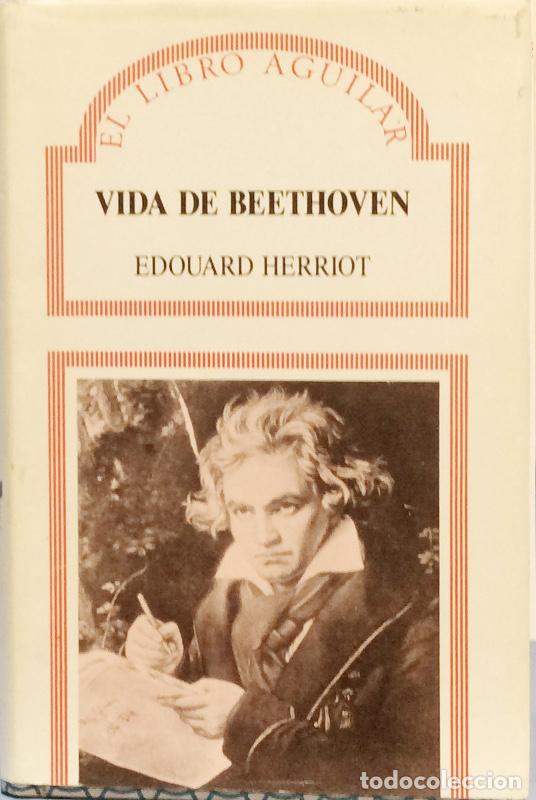 Libros: Vida de Beethoven - Edouard Herriot - Foto 1
