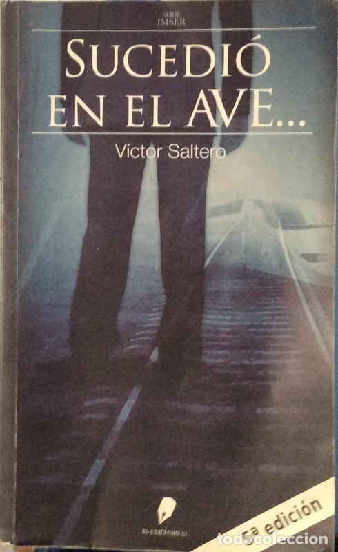 Libros: Sucedi&oacute; en el AVE... - V&iacute;ctor Saltero - Foto 1