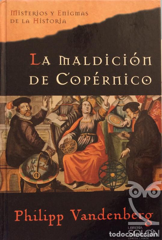 Libros: La maldici&oacute;n de Cop&eacute;rnico - Philipp Vandenberg - Foto 1