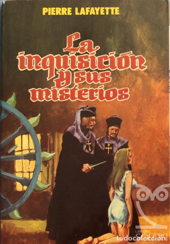 Libros: La inquisici&oacute;n y sus misterios - Pierre Lafayette - Foto 1