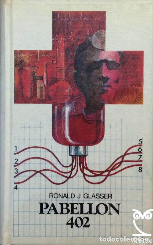 Libros: Pabellon 402 - Ronald J Glasser - Foto 1