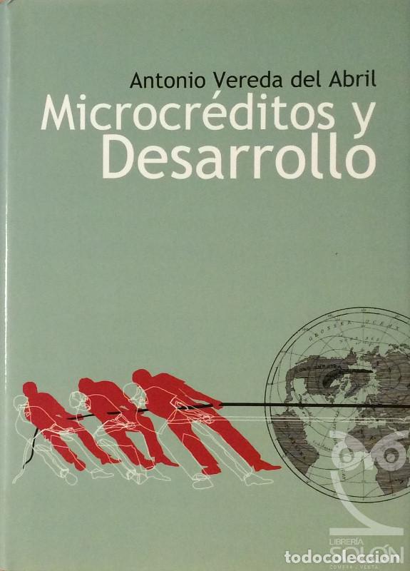 Libros: Microcr&eacute;ditos y Desarrollo - Antonio Vereda del Abril - Foto 1