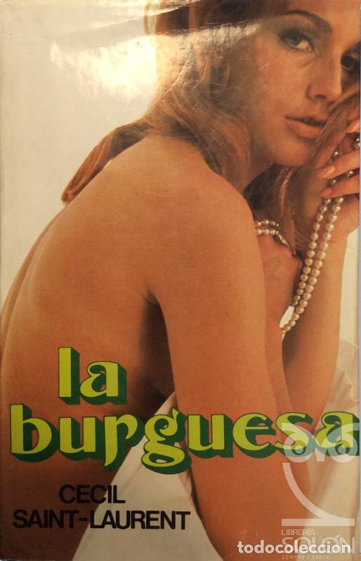 Libros: La burguesa - Cecil Saint-Laurent - Foto 1