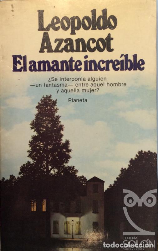 Libros: El amante incre&iacute;ble - Leopoldo Azancot - Foto 1
