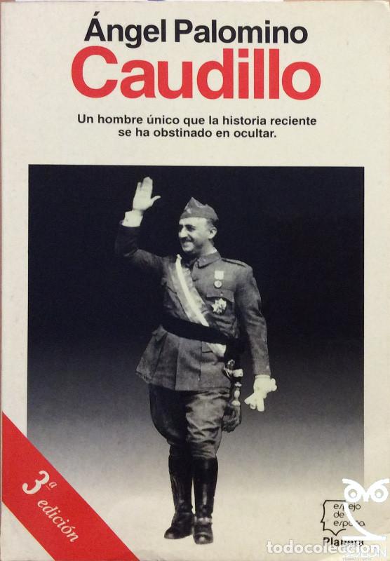 Libros: Caudillo - &Aacute;ngel Palomino - Foto 1