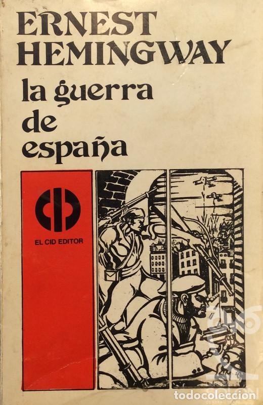 Libros: La guerra de Espa&ntilde;a - Ernest Hemingway - Foto 1