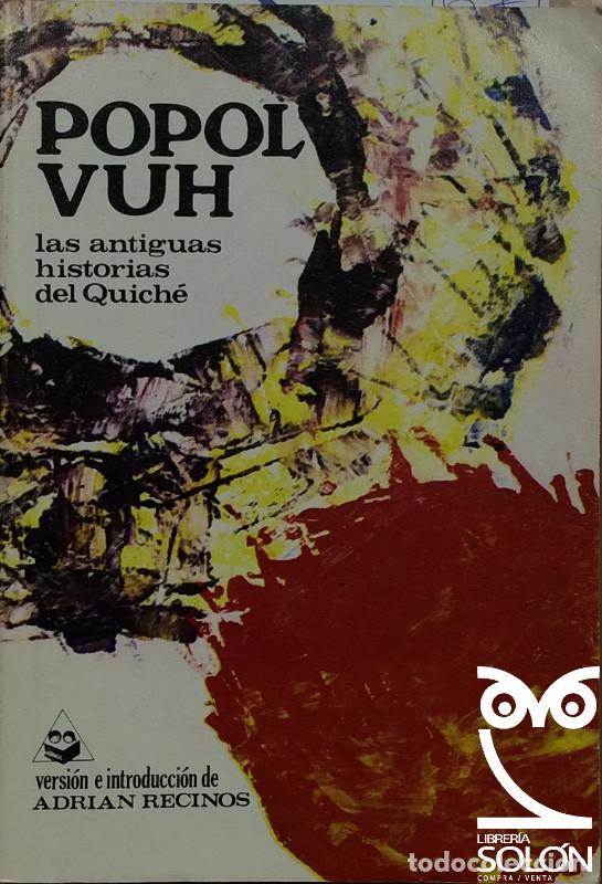Libros: Popol Vuh, Las antiguas historias del Quich&eacute; - An&oacute;nimo - Foto 1