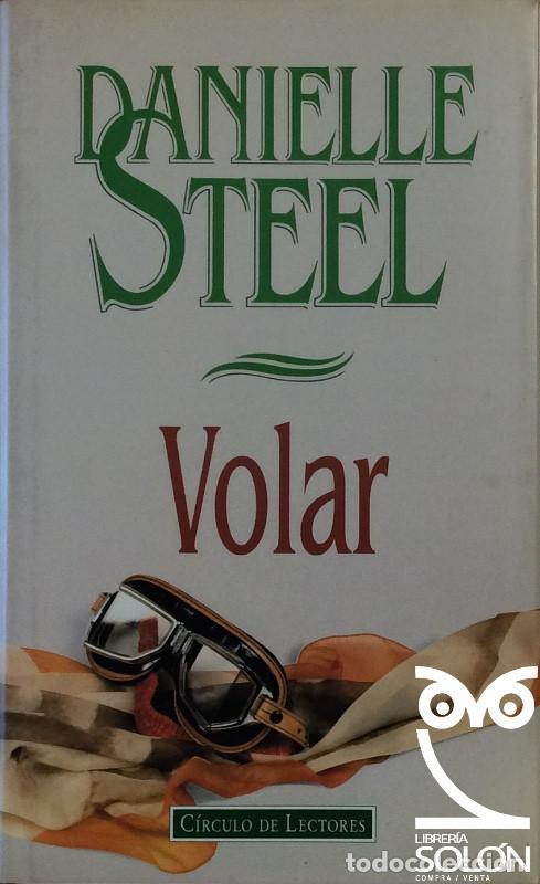 Libros: Volar - Danielle Steel - Foto 1