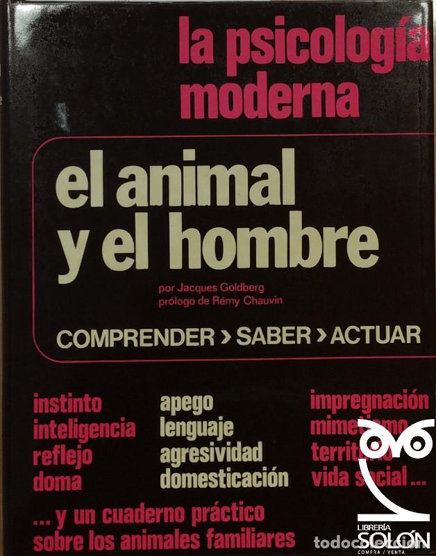 Libros: El animal y el hombre - Jacques Goldberg - Foto 1