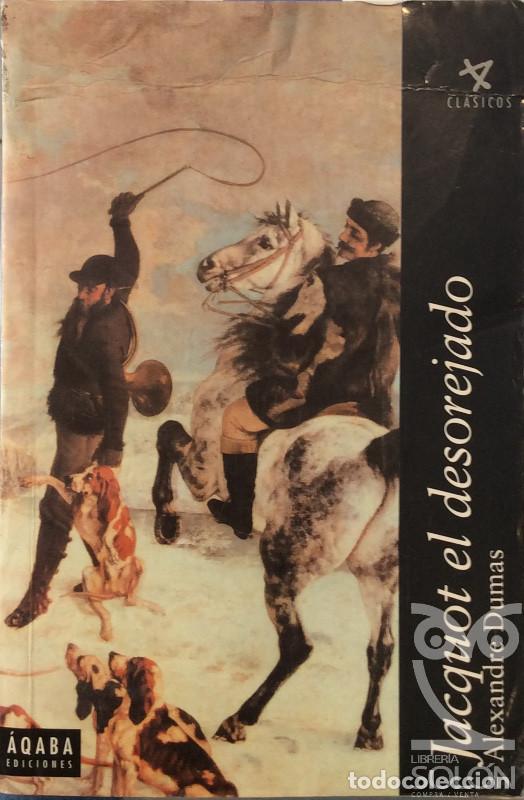 Libros: Jacquot el desorejado - Alexandre Dumas - Foto 1
