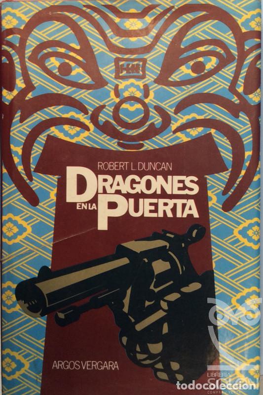 Libros: Dragones en la puerta - Robert L. Duncan - Foto 1