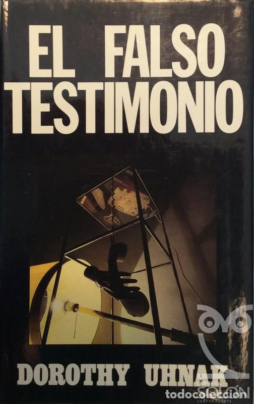 Libros: El falso testimonio - Dorothy Uhnak - Foto 1
