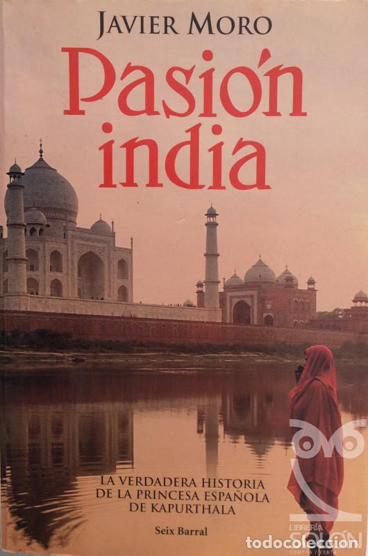 Libros: Pasi&oacute;n india - Javier Moro - Foto 1